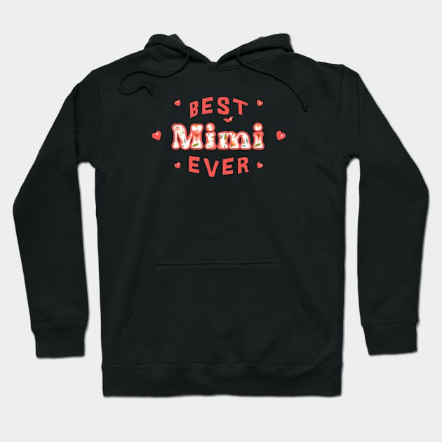 Best Mimi Ever Hoodie by Oaktree Studios